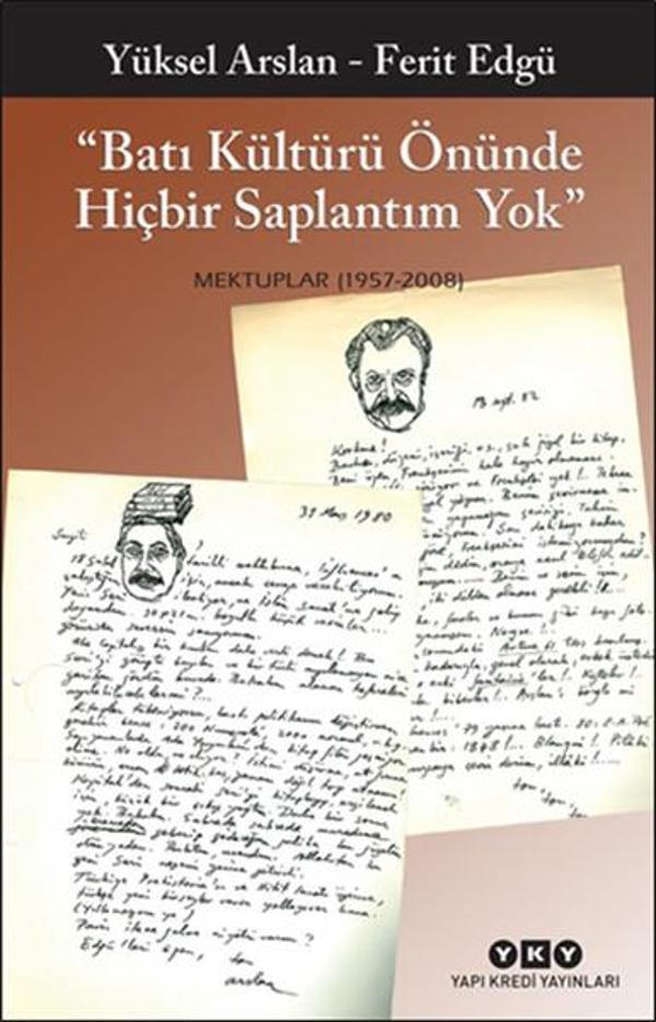 Batı Kültürü Önünde Hiçbir Saplantım Yok - Mektuplar (1957- 2008) - Yapı Kredi Yayınları - Image 1