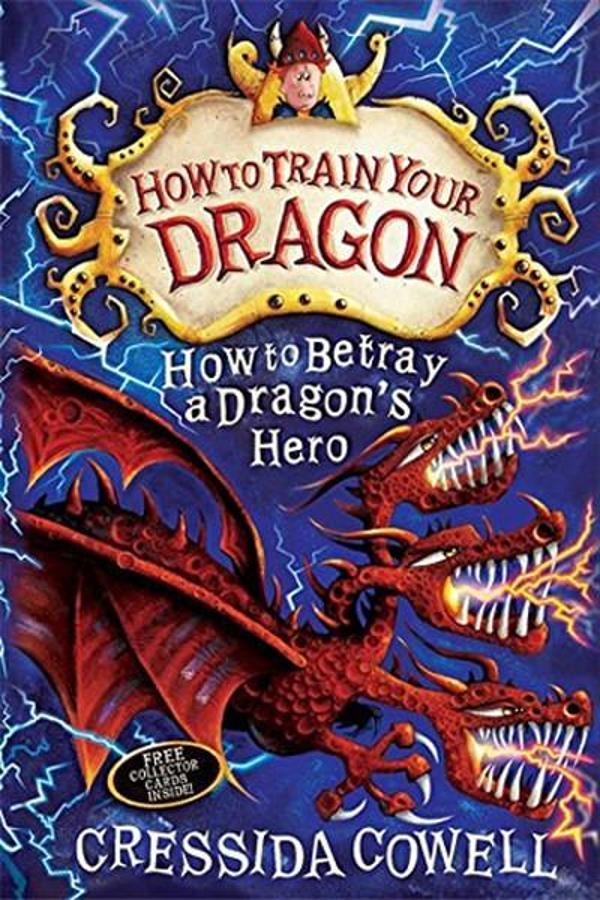 How To Train Your Dragon: 11: How to Betray a Dragon's Hero - Hodder & Stoughton Ltd - Image 1