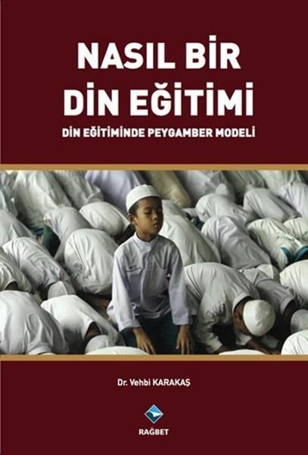 Nasıl Bir Din Eğitimi - Rağbet Yayınları - Image 1