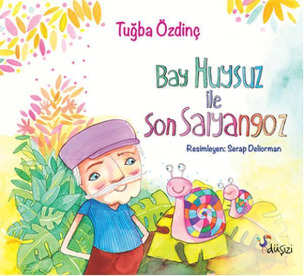 Bay Huysuz ve Son Salyangoz - Düşizi - Image 1