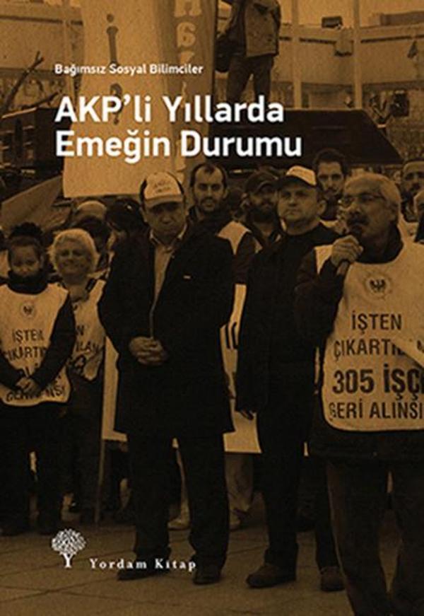 AKP'li Yıllarda Emeğin Durumu - Yordam Kitap - Image 1