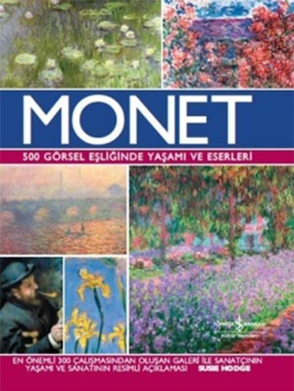 Monet - 500 Görsel Eşliğinde Yaşamı ve Eserleri - İş Bankası Kültür Yayınları - Image 1