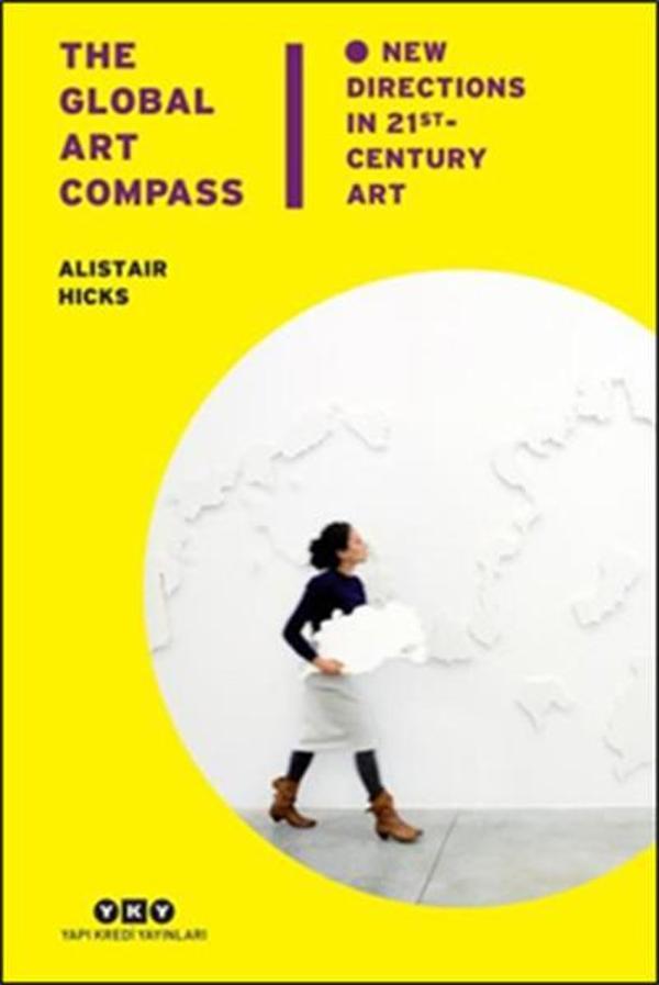 The Global Art Compass - New Directions In 21st. Century Art - Yapı Kredi Yayınları - Image 1