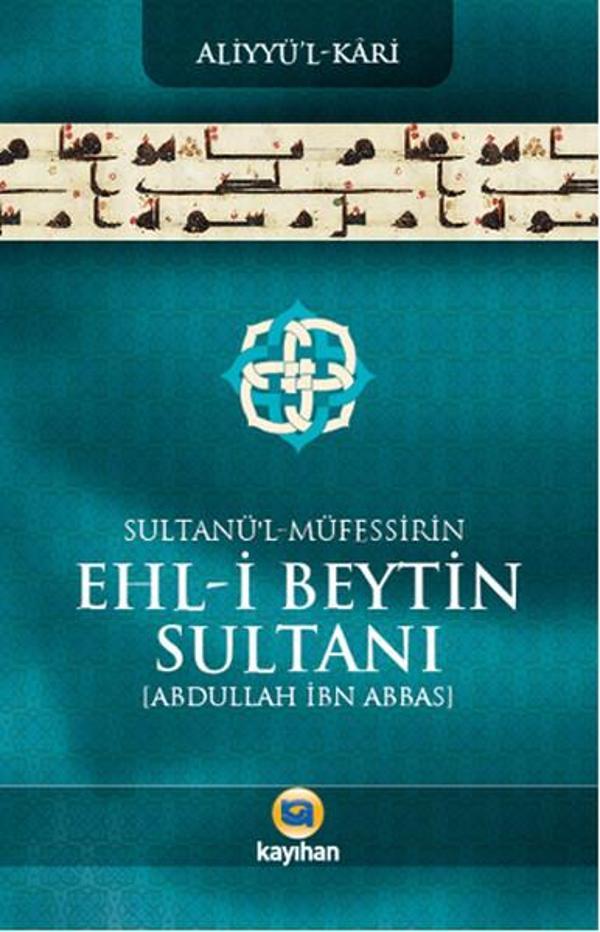 Sultanü'l - Müfessirin Ehl-i  Beytin Sultanı - Kayıhan Yayınları - Image 1