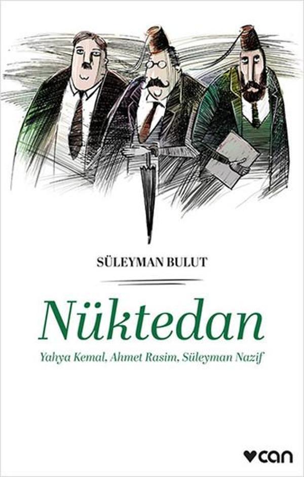 Nüktedan - Yahya Kemal Ahmet Rasim Süleyman Nazif - Can Yayınları - Image 1