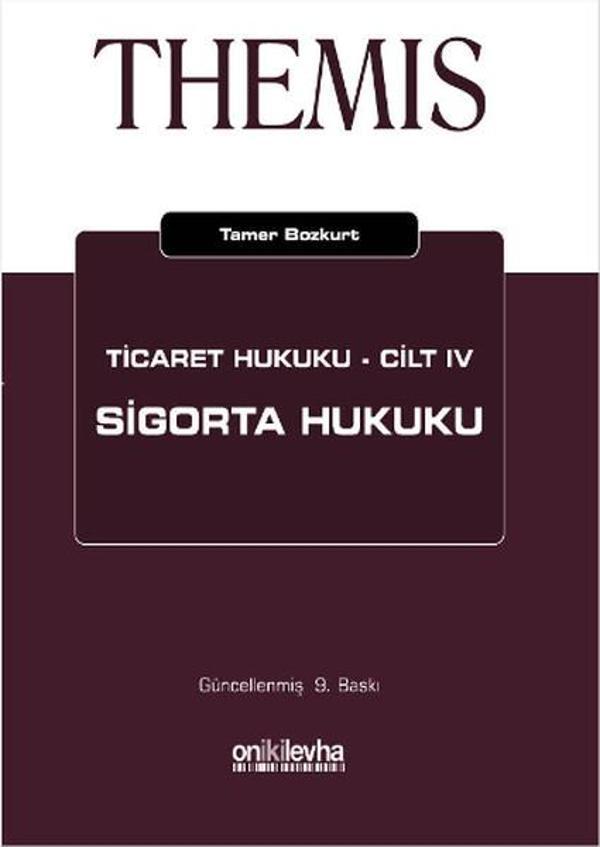 Themis Sigorta Hukuku - Ticaret Hukuku Cilt: 4 - On İki Levha Yayıncılık - Image 1