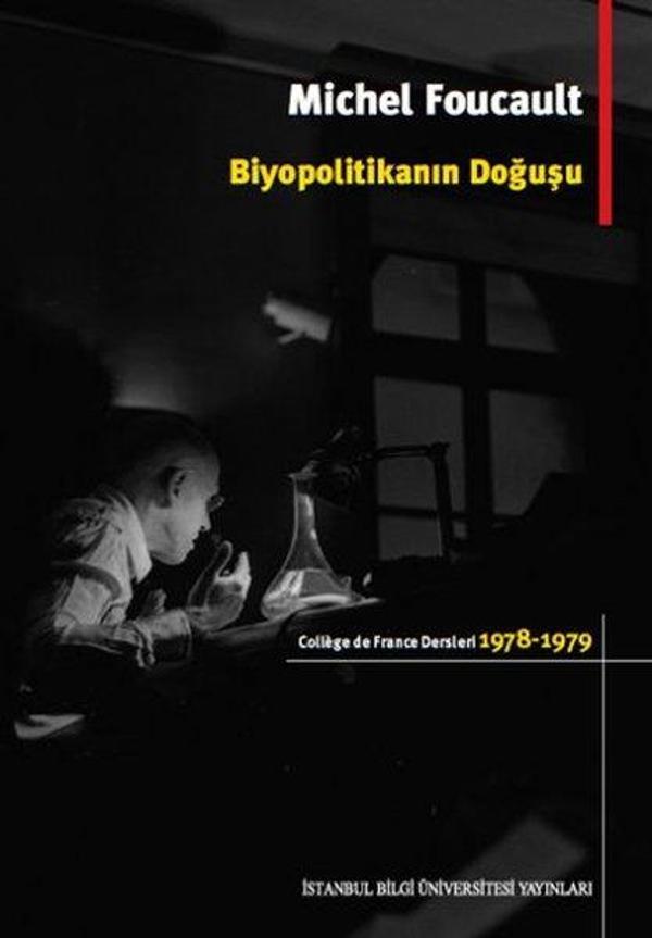 Biyopolitikanın Doğuşu - İstanbul Bilgi Üniv.Yayınları - Image 1