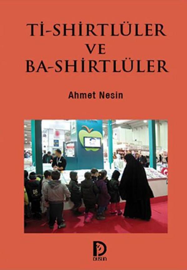 Ti-Shirtlüler ve Ba-Shirtlüler - Düşün Yayınevi - Image 1