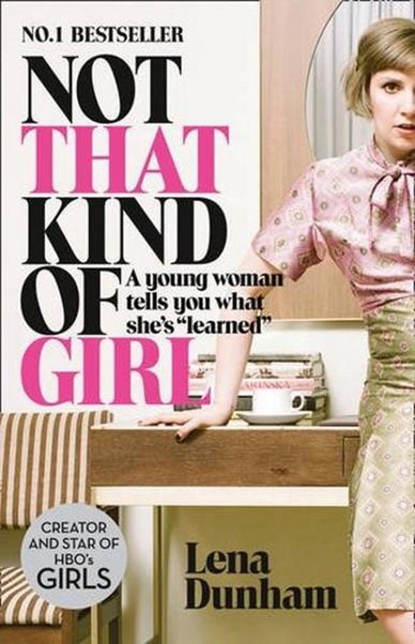 Not That Kind of Girl: A Young Woman Tells You What She's Learned - Fourth Estate - Image 1