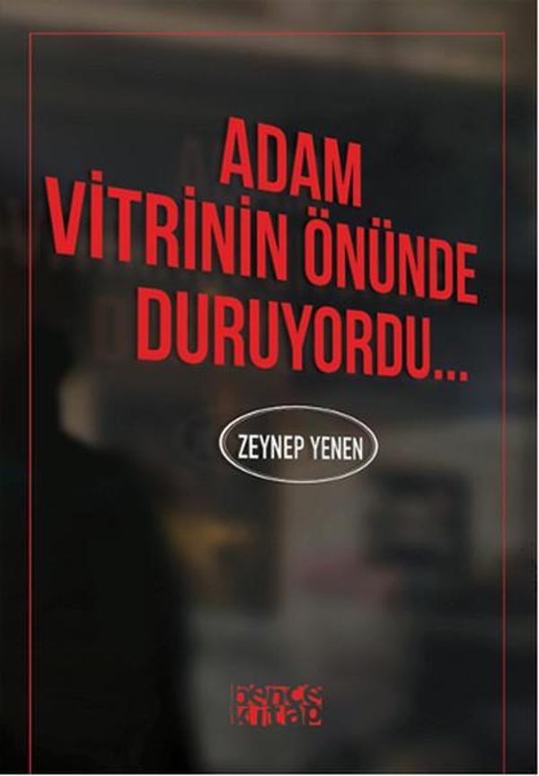 Adam Vitrinin Önünde Duruyordu... - Bence Kitap - Image 1