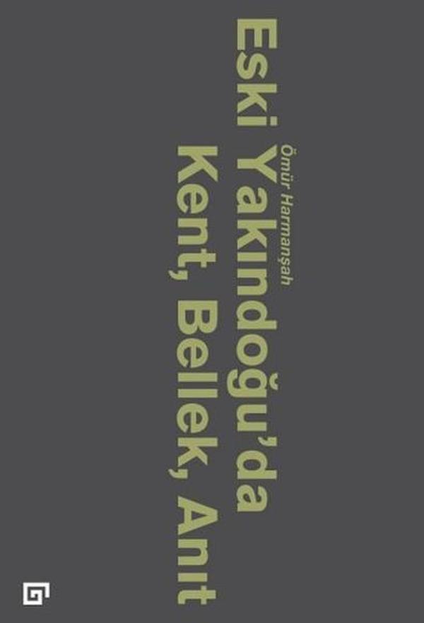 Eski Yakındoğu'da Kent Bellek Anıt - Koç Üniversitesi Yayınları - Image 1