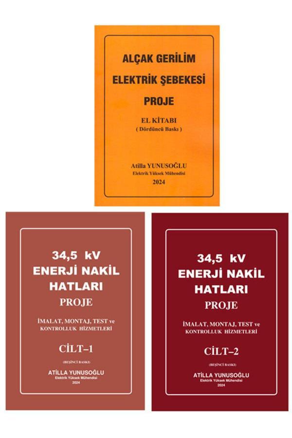 Eser Sahibinin Kendi Yayını Atilla Yunusoğlu 34,5 Kv Enerji Nakil Hatları Ve Alçak Gerilim Elektrik Şebekesi Proje El Kitabı - Eser Sahibinin Kendi Yayını - Image 1