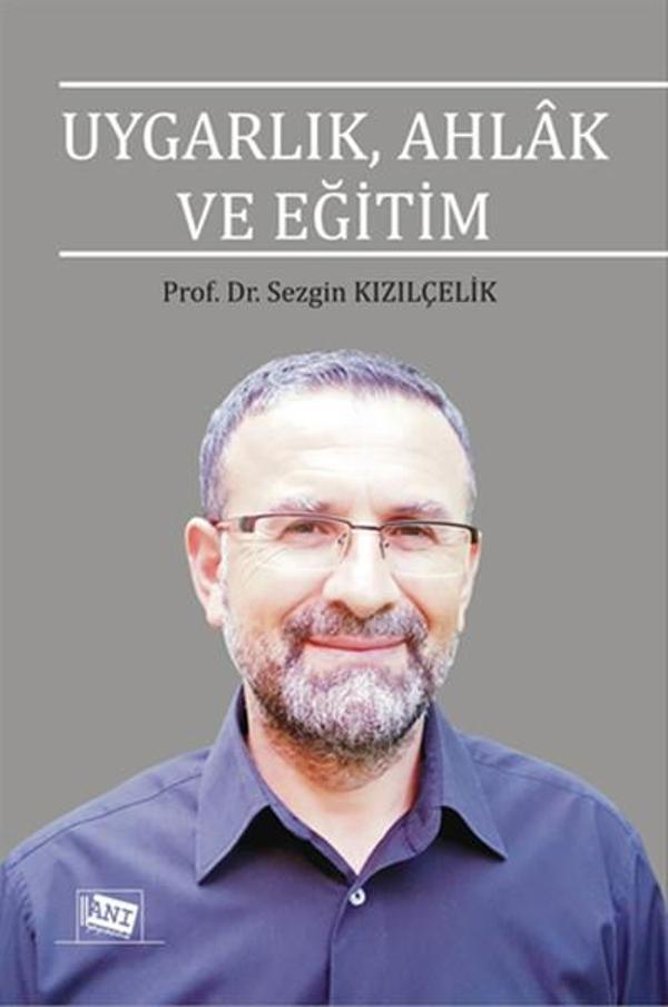 Uygarlık Ahlak ve Eğitim - Anı Yayıncılık - Image 1