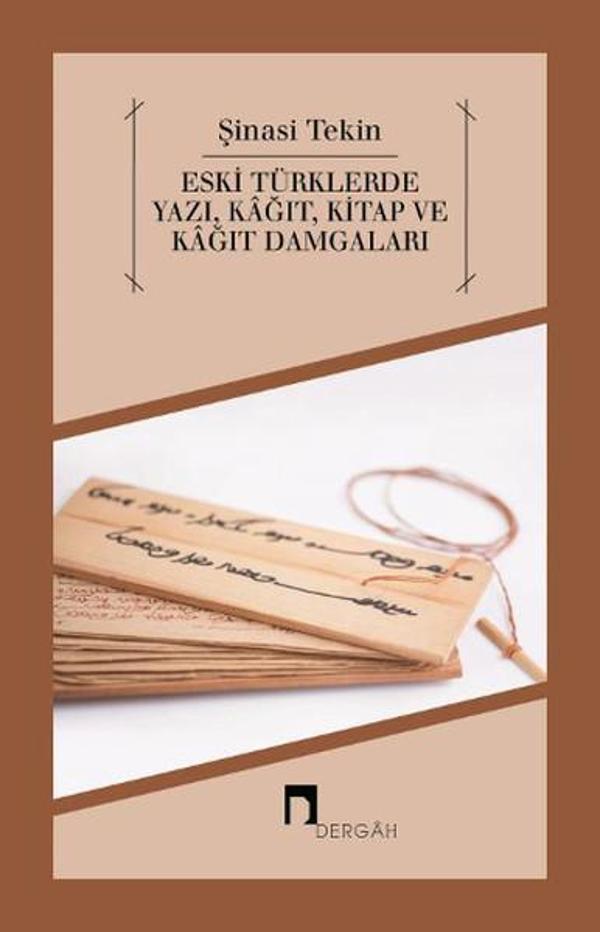 Eski Türklerde Yazı Kağıt Kitap ve Kağıt Damgaları - Dergah Yayınları - Image 1