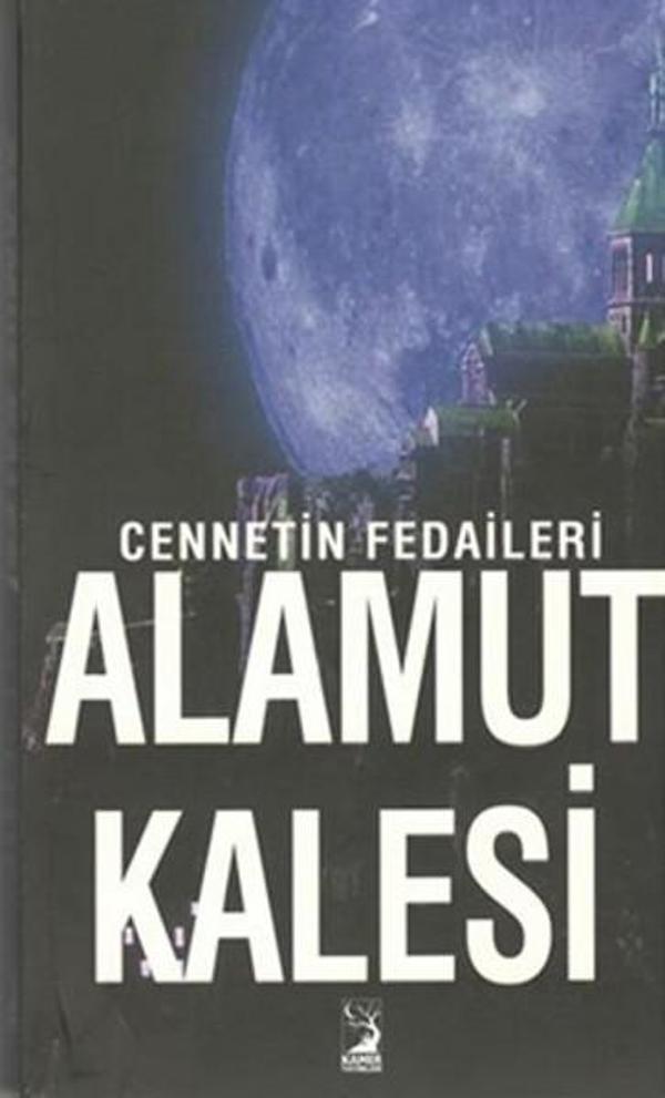 Cennetin Fedaileri Alamut Kalesi - Kamer Yayınları - Image 1