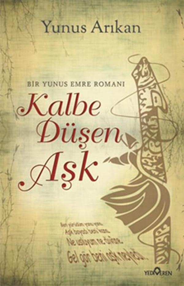 Kalbe Düşen Aşk - Bir Yunus Emre Romanı - Yediveren Yayınları - Image 1