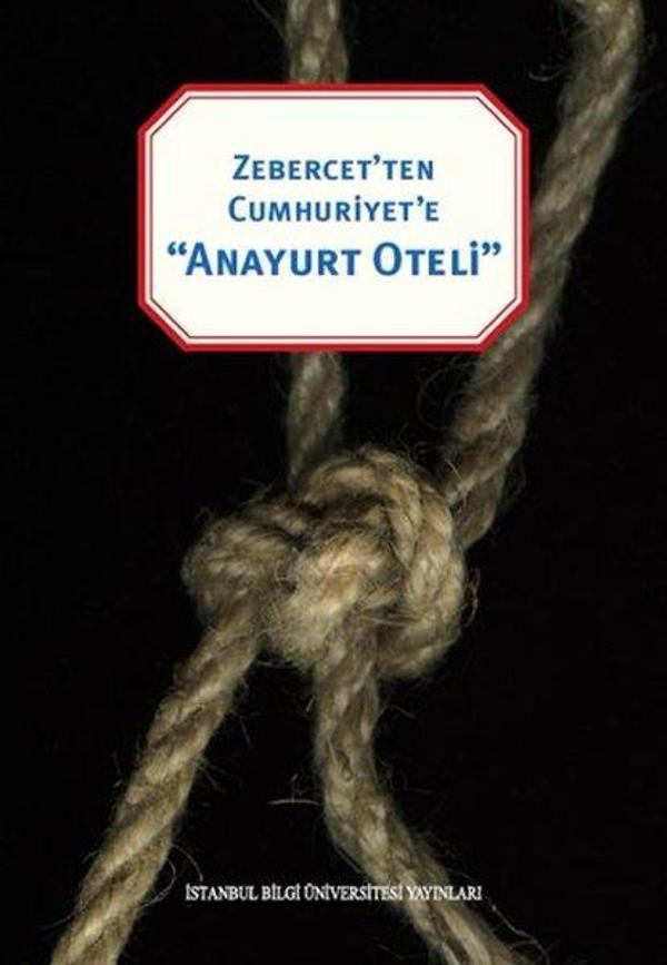 Zebercet'ten Cumhuriyete Anayurt Oteli - İstanbul Bilgi Üniv.Yayınları - Image 1