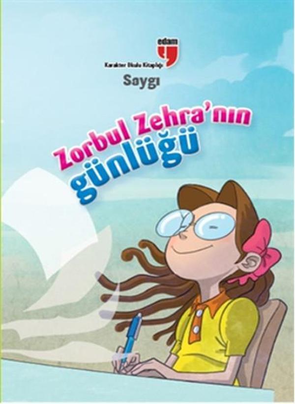 Zorbul Zehra'nın Günlüğü - Saygı - Edam Yayınevi - Image 1
