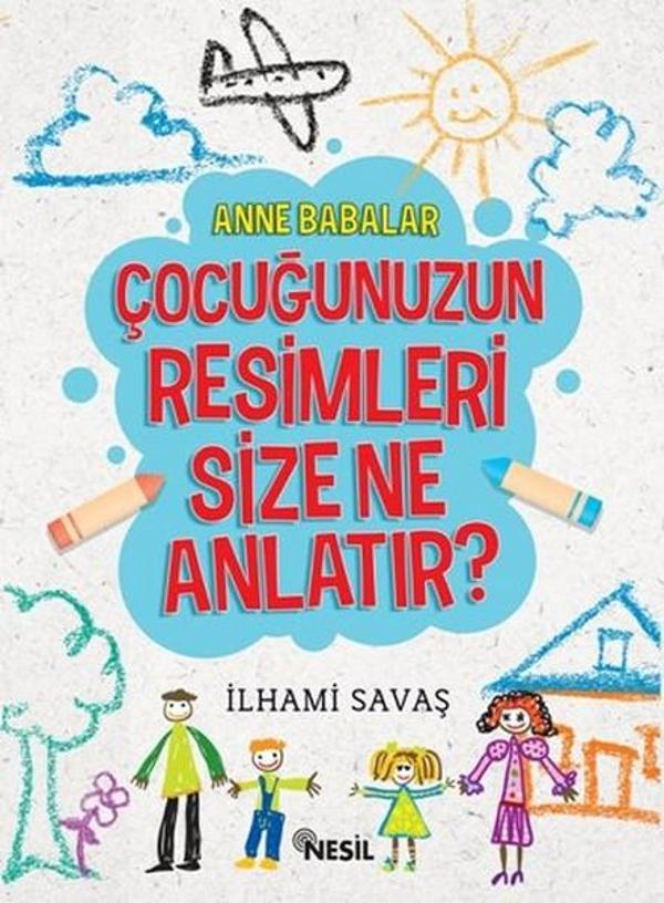 Çocuğunuzun Resimleri Size Ne Anlatır? - Nesil Yayınları - Image 1