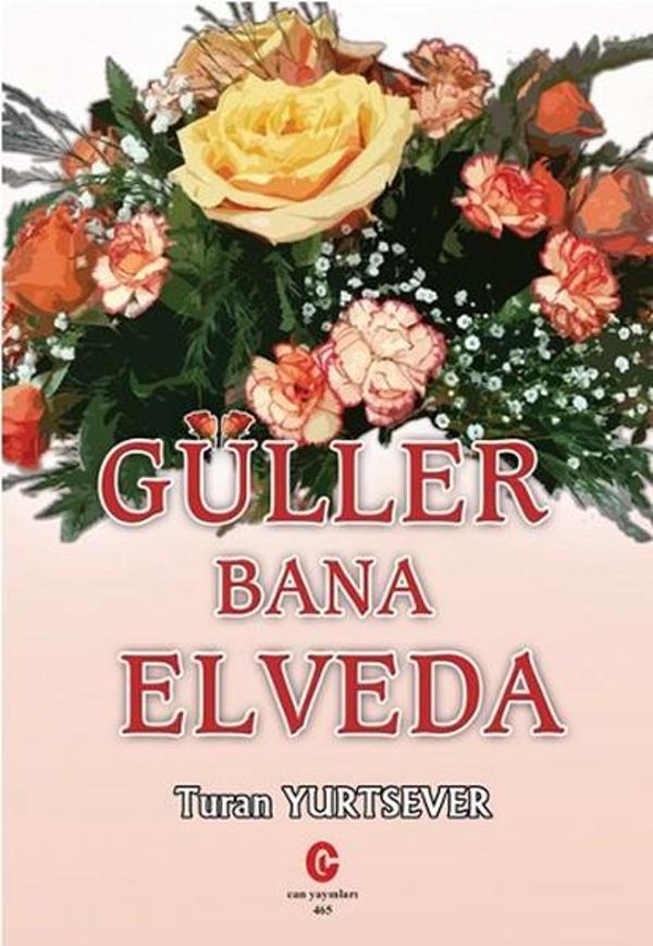 Güller Bana Elveda - Can Yayınları (Ali Adil Atalay) - Image 1