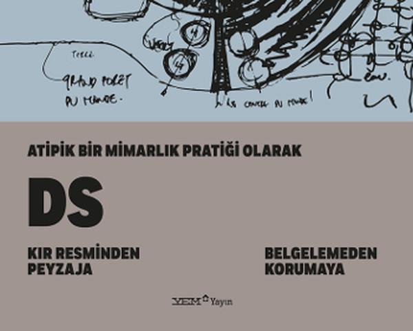 Atipik Bir Mimarlık Pratiği Olarak DS - Kır Resminden Peyzaja - YEM Yayın - Image 1