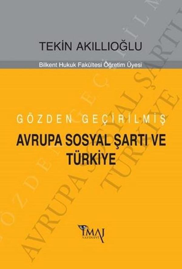 Gözden Geçirilmiş Avrupa Sosyal Şartı ve Türkiye - İmaj Yayıncılık - Image 1
