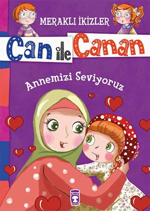 Can İle Canan - Annemizi Seviyoruz - Timaş Çocuk - Image 1