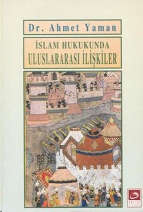 İslam Hukukunda Uluslararası İlişkiler - Fecr Yayınları - Image 1