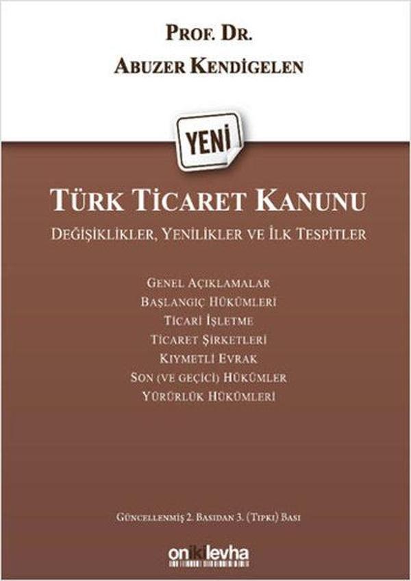 Yeni Türk Ticaret Kanunu: Değişiklikler Yenilikler ve İlk Tespitler - On İki Levha Yayıncılık - Image 1