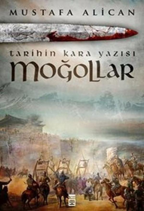 Moğollar - Tarihin Kara Yazısı - Timaş Yayınları - Image 1