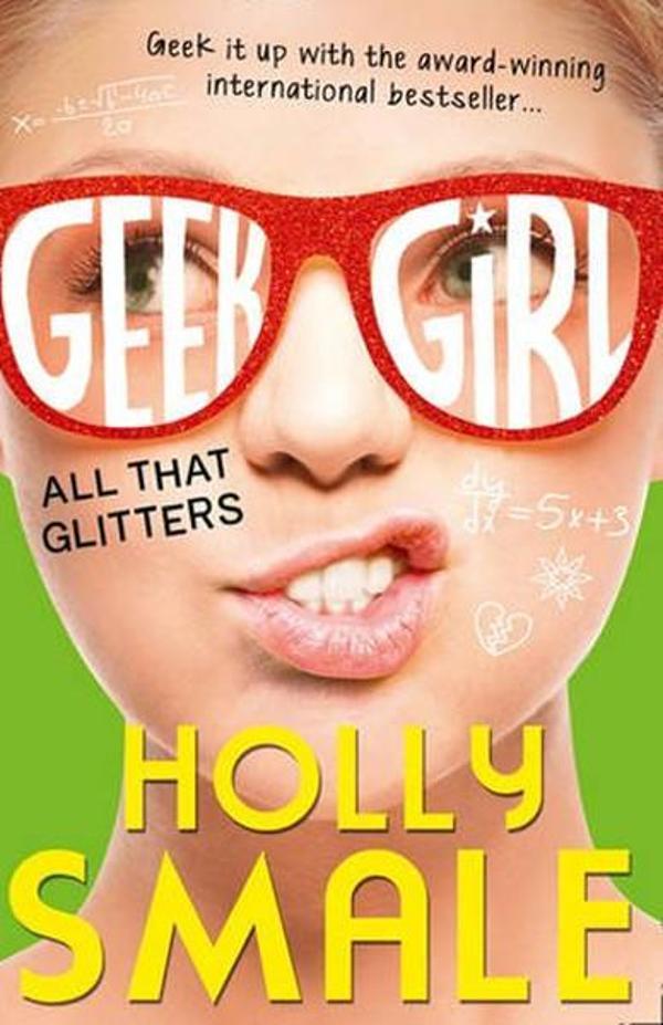 All That Glitters (Geek Girl Book 4) - Harper Collins UK - Image 1