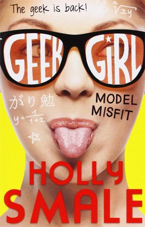 Model Misfit (Geek Girl Book 2) - Harper Collins UK - Image 1