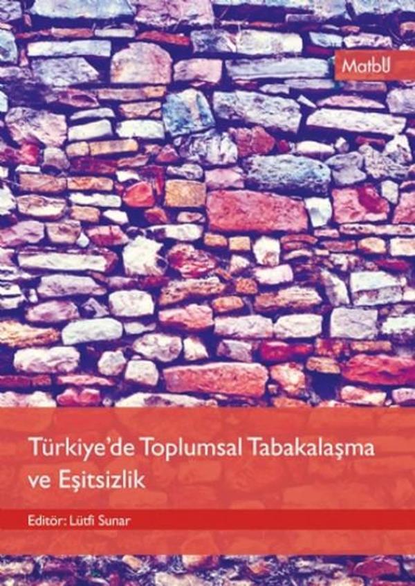 Türkiyede Toplumsal Tabakalaşma ve Eşitsizlik - Matbu - Image 1