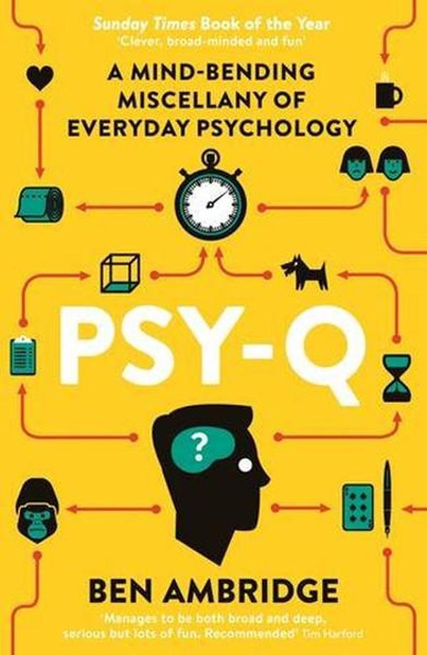 Psy-Q: A Mind-Bending Miscellany Of Everyday Psychology - Profile Books - Image 1