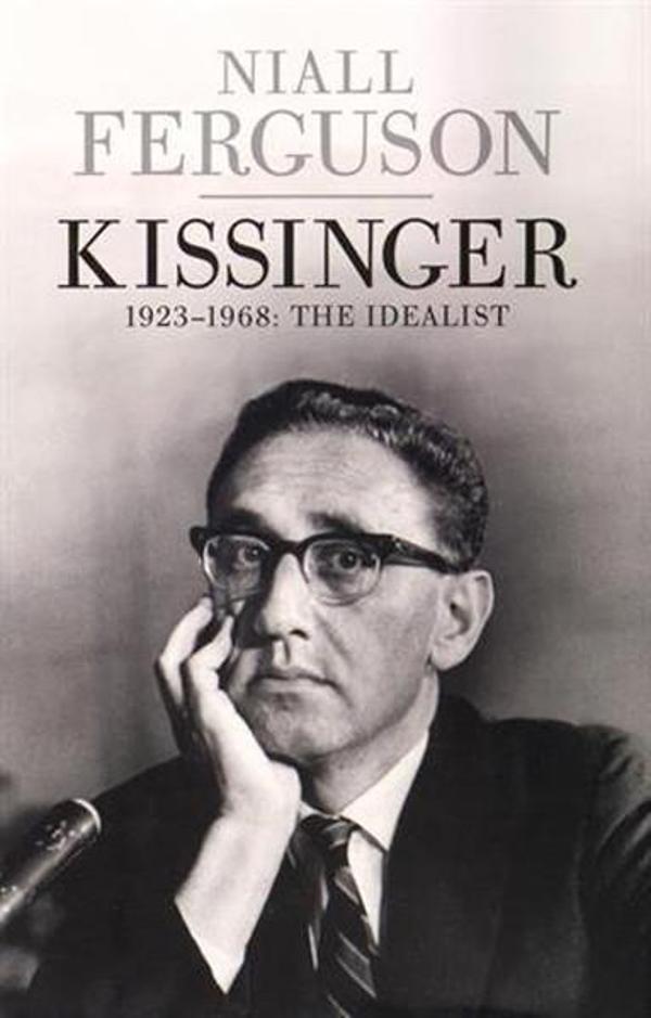 Kissinger: 1923-1968: The Idealist - Allen Lane - Image 1