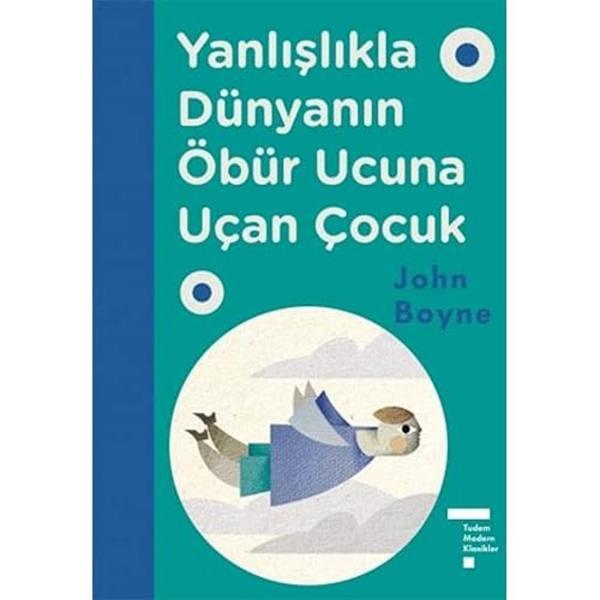YANLIŞLIKLA DÜNYANIN ÖBÜR UCUNA UÇAN ÇOCUK - Tudem Yayınları - Image 1