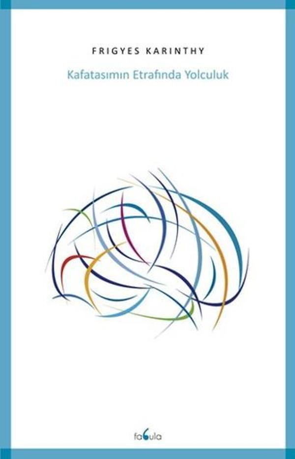 Kafatasımın Etrafında Yolculuk - Fabula - Image 1