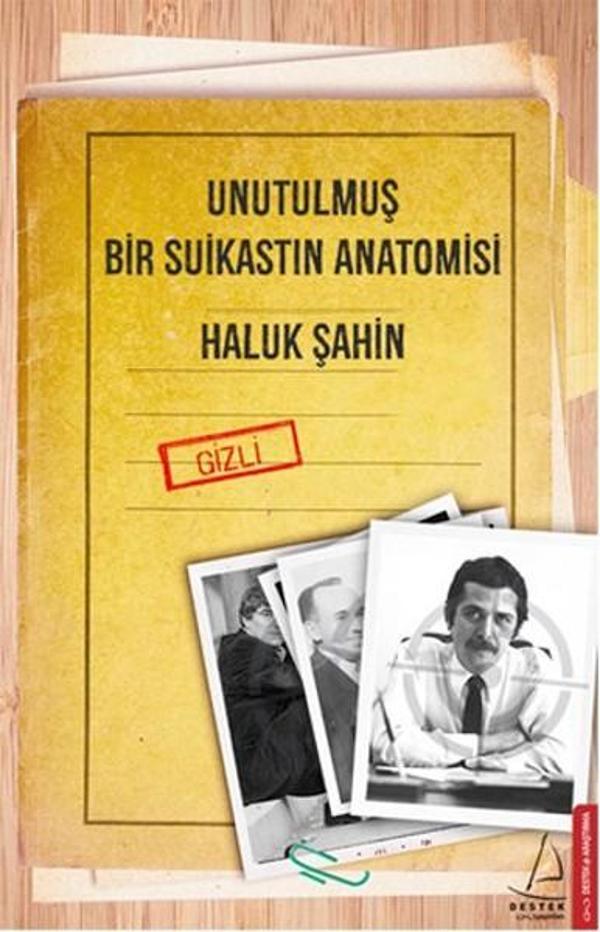 Unutulmuş Bir Suikastın Anatomisi - Destek Yayınları - Image 1