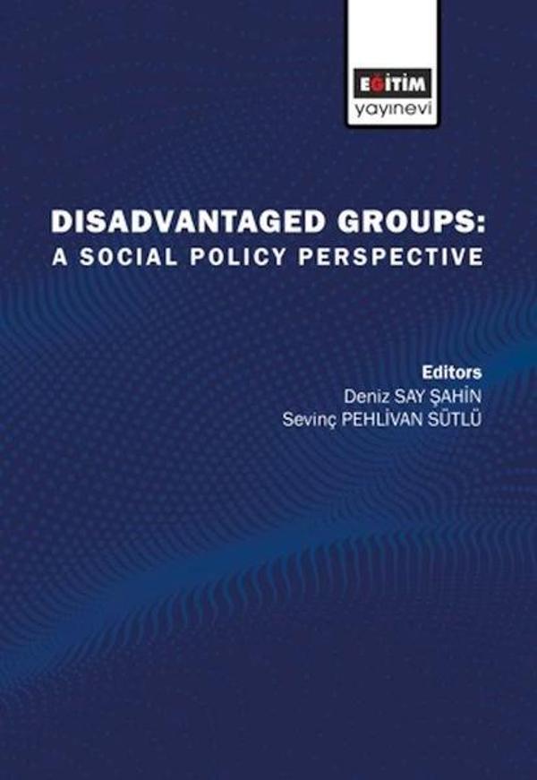Disadvatanged Groups: A Social Policy Perspective - Eğitim Yayınevi - Image 1