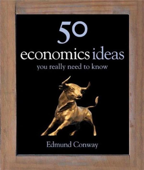 50 Ideas You Really Need to Know: Economics (50 Ideas You Really Need to Know Series) - Quercus - Image 1