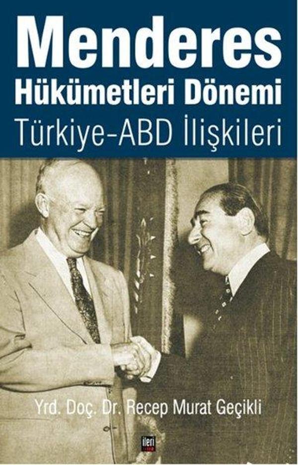 Menderes Hükümetleri Dönemi Türkiye - ABD İlişkileri - İleri Yayınları - Image 1