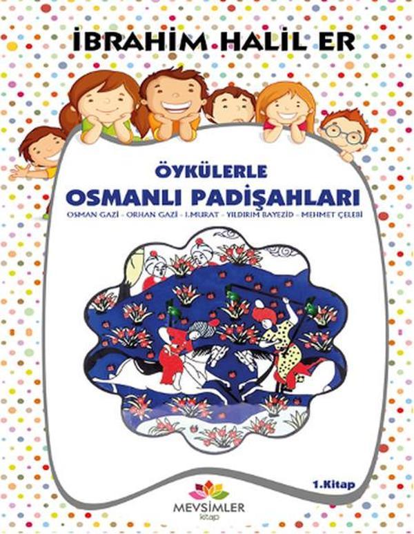 Öykülerle Osmanlı Padişahları - 1 - Mevsimler Kitap - Image 1