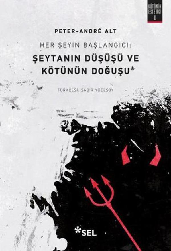 Her Şeyin Başlangıcı - Şeytanın Düşüşü ve Kötünün Doğuşu - Sel Yayıncılık - Image 1