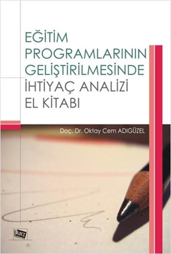 Eğitim Programlarının Geliştirilmesinde İhtiyaç Analizi El Kitabı - Anı Yayıncılık - Image 1