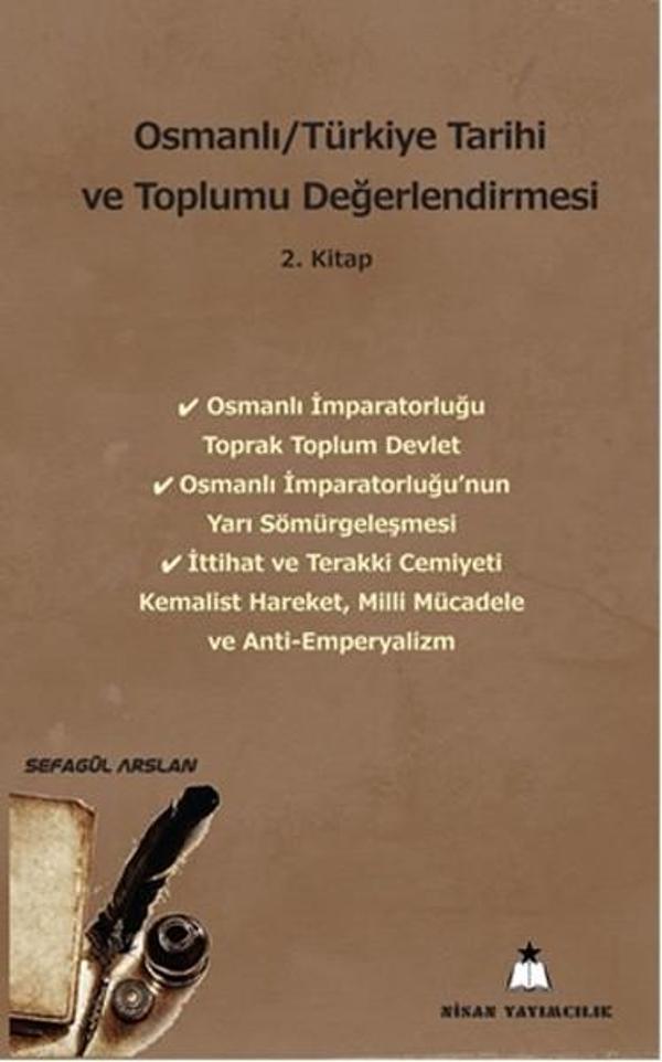 Osmanlı - Türkiye Tarihi ve Toplumu Değerlendirmesi - 2. Kitap - Nisan Yayımcılık - Image 1