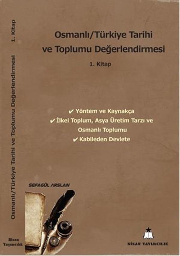 Osmanlı - Türkiye Tarihi ve Toplumu Değerlendirmesi - 1. Kitap - Nisan Yayımcılık - Image 1