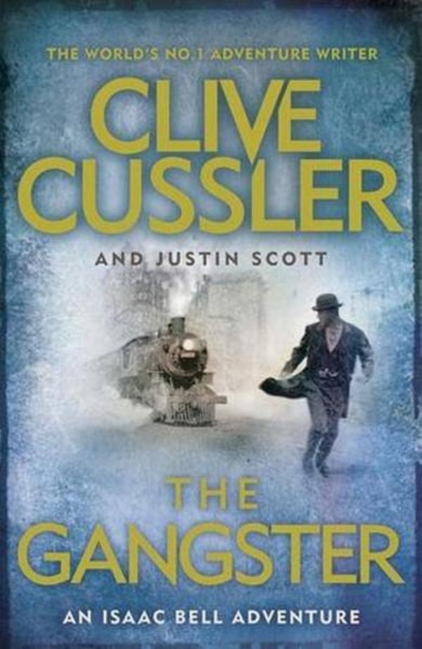 The Gangster (Isaac Bell #9) - Michael Joseph - Image 1