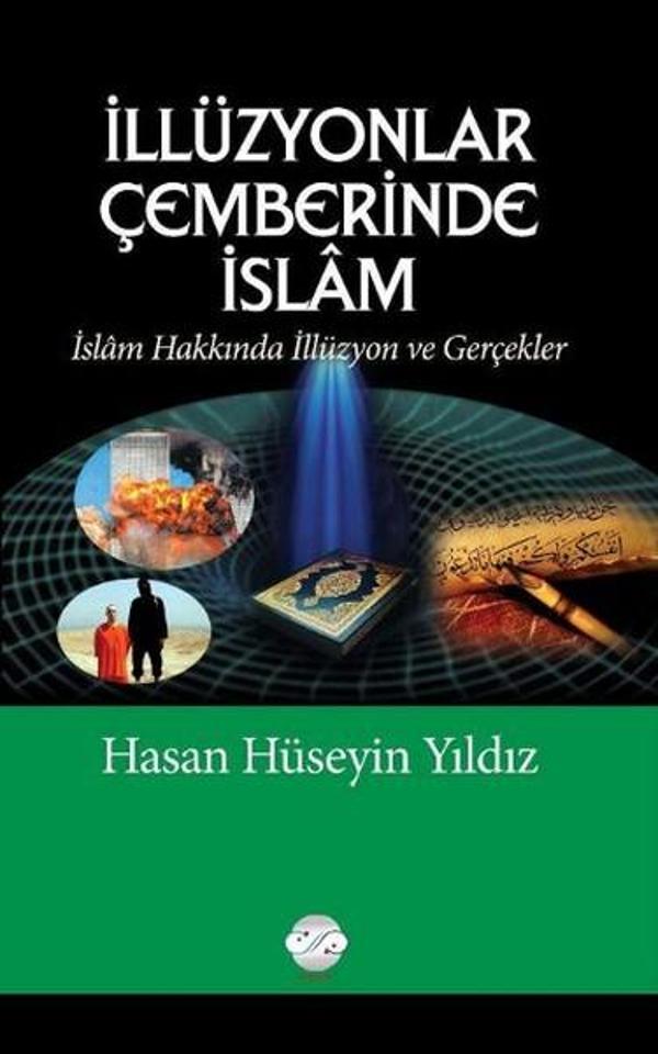 İllüzyonlar Çemberinde İslam - Post Yayın - Image 1