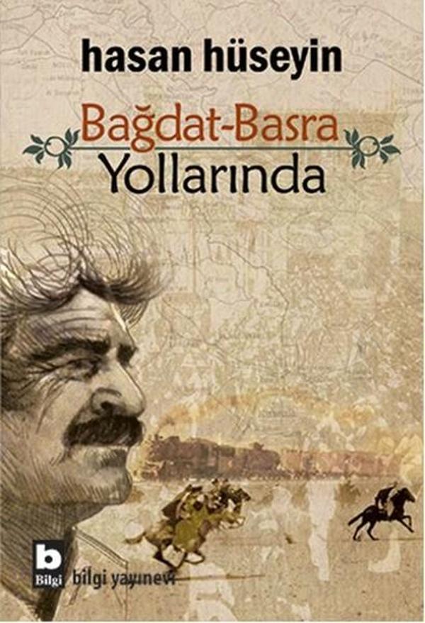 Bağdat Basra Yollarında - Bilgi Yayınevi - Image 1