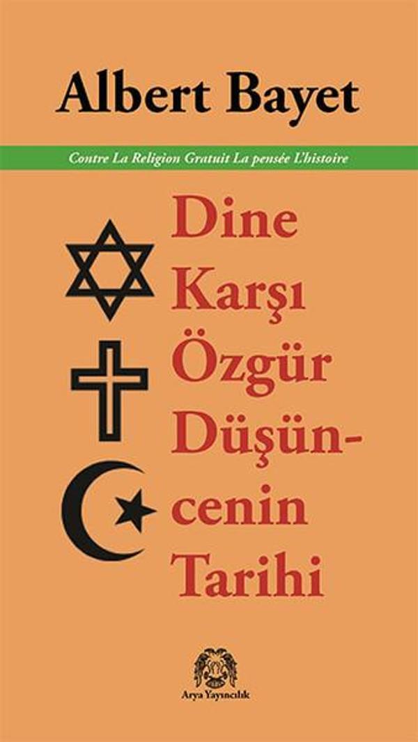 Dine Karşı Özgür Düşüncenin Tarihi - Arya Yayıncılık - Image 1